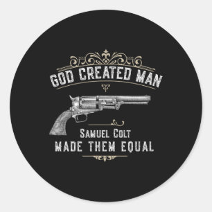 Adesivo Redondo Deus Criou o Homem Samuel Colt os Tornou Iguais