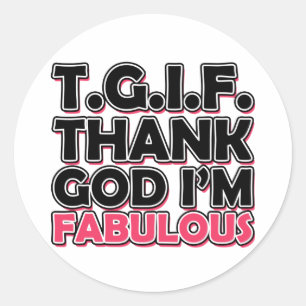 Adesivo Redondo Deus do obrigado de TGIF eu sou fabuloso