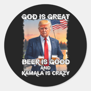 Adesivo Redondo Deus É Cerveja Excelente É Boa E Kamala É Louca
