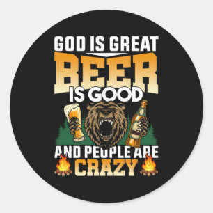 Adesivo Redondo Deus É Cerveja Excelente E Pessoas São Cerveja Lou