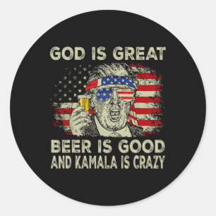 Adesivo Redondo Deus É Grande Cerveja É Boa E Kamala É Loucamente