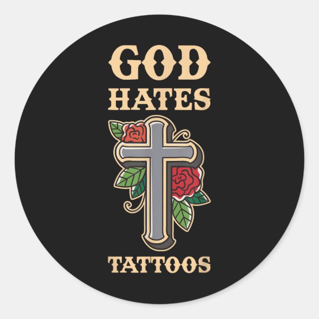 Adesivo Redondo Deus Odeia Tatuagens (Frente)