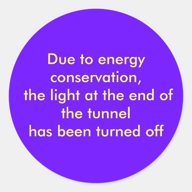 Adesivo Redondo Devido à conservação de energia, a luz no... (Frente)