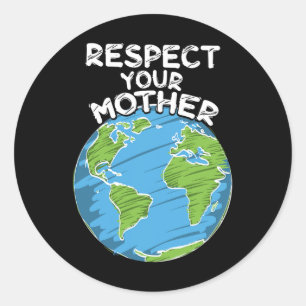 Adesivo Redondo Dia da Terra Respeite Sua Mãe