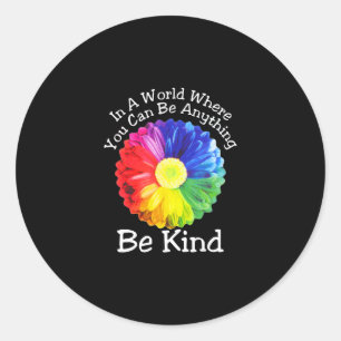 Adesivo Redondo Dia Da Unidade Num Mundo Onde Você Pode Ser Qualq