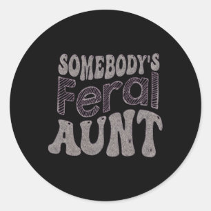 Adesivo Redondo Dia de as mães De Tia Feral De Alguém