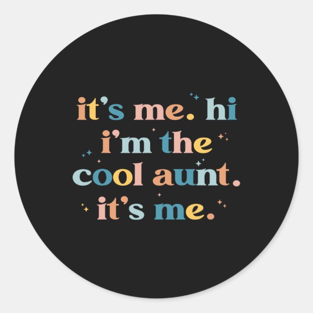 Adesivo Redondo Dia de as mães sou eu, sou a tia Legal sou eu (Frente)