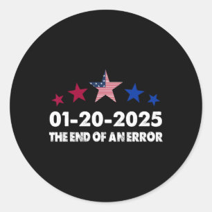 Adesivo Redondo Dia de Inauguração 2025 20 de Janeiro Fim de um Er