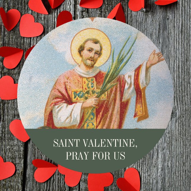 Adesivo Redondo Dia de os namorados Santo de oração católica (Religious Christian Catholic St Valentine Prayer Saint Valentine's Day Classic Round Sticker)
