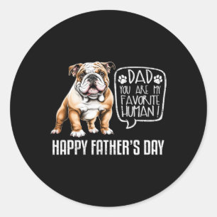 Adesivo Redondo Dia de os pais Bulldog Pai Você É Meu Homem Favori