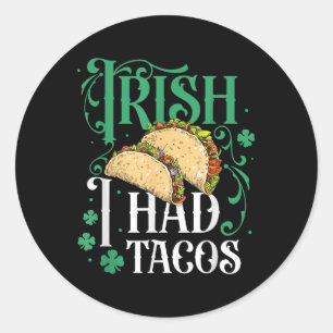 Adesivo Redondo Dia de São Patrício Tacos Engraçado Irlandês Eu Ti