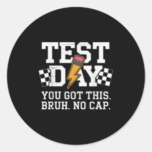 Adesivo Redondo Dia de Teste Bruh Sem Limites Motivação