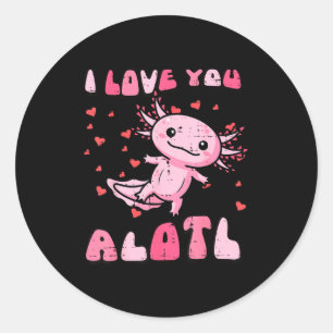 Adesivo Redondo Dia dos Namorados Axolotl Eu Te Amo Alotl Fofo Mul