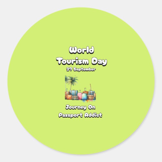 Adesivo Redondo Dia Mundial do Turismo. Viagem No Viciado Em Passa (Frente)