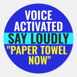 Adesivo Redondo Diga Papel Alto Agora - Voz Ativada