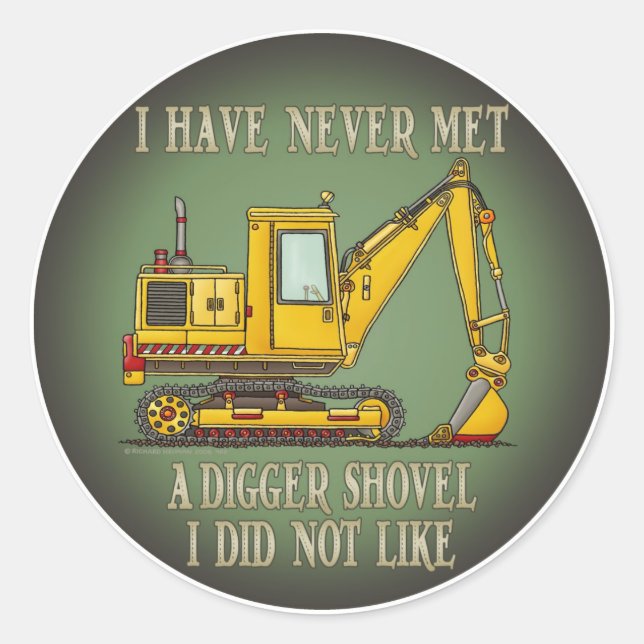Adesivo Redondo Digger Shovel Operator Quote Kids Sticker (Frente)