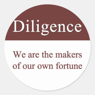 Adesivo Redondo Diligência cria nossa fortuna