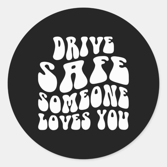 Adesivo Redondo Dirija Com Segurança Alguém Te Ama Estético Flor (Frente)