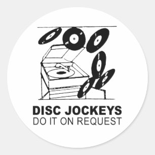 Adesivo Redondo disc jockeys fazem isso a pedido