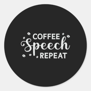 Adesivo Redondo Discurso do Café da Saúde Mental Repete Consciê