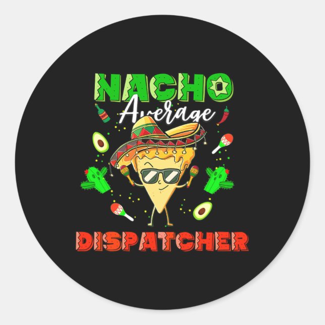 Adesivo Redondo Dispatcher Média Nacho Mexicano (Frente)