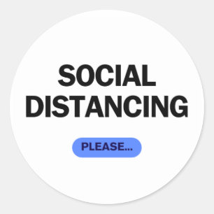 Adesivo Redondo "Distanciamento Social Por Favor" Divertido Covid