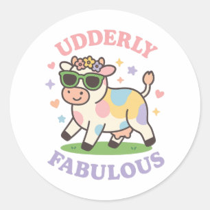 Adesivo Redondo Divertidamente Uma Vaca Linda e Fabulosa