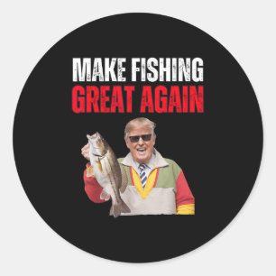 Adesivo Redondo Divertido Donald Trump Faça a Pesca Grande Novamen
