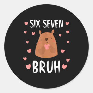 Adesivo Redondo Divertido Seis Sete Bruh 67 Groundhog Crianças Men