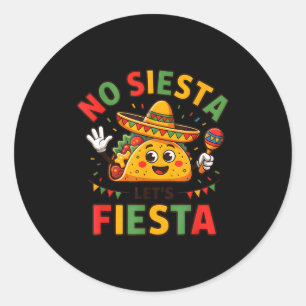 Adesivo Redondo Divertido Sem Sesta Vamos Festejar Cinco Maio Taco