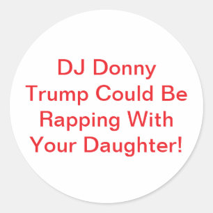 Adesivo Redondo DJ Donny Trump de rap meninas Hankamer Artjunkhaus