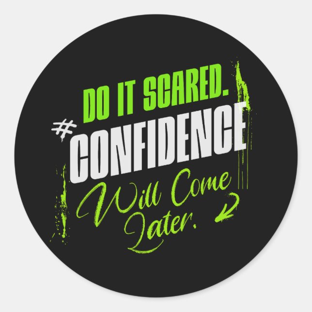 Adesivo Redondo Do It Scared - Motivational Confidence Inspiration (Frente)
