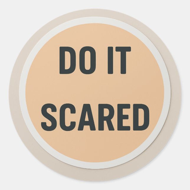 Adesivo Redondo DO IT SCARED Sticker (Frente)