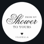 Adesivo Redondo Do Meu Chá Ao Seu Chá de panela Elegante<br><div class="desc">Chá de panela de tipografia elegante favorece autocolantes com design simples com a mensagem "Do meu Chá ao seu" em caligrafia preta e fontes serif, sobre fundo branco. Abaixo está um coração e seu nome. As fontes e as cores de fundo podem ser alteradas para qualquer cor desejada. Estes ricos...</div>