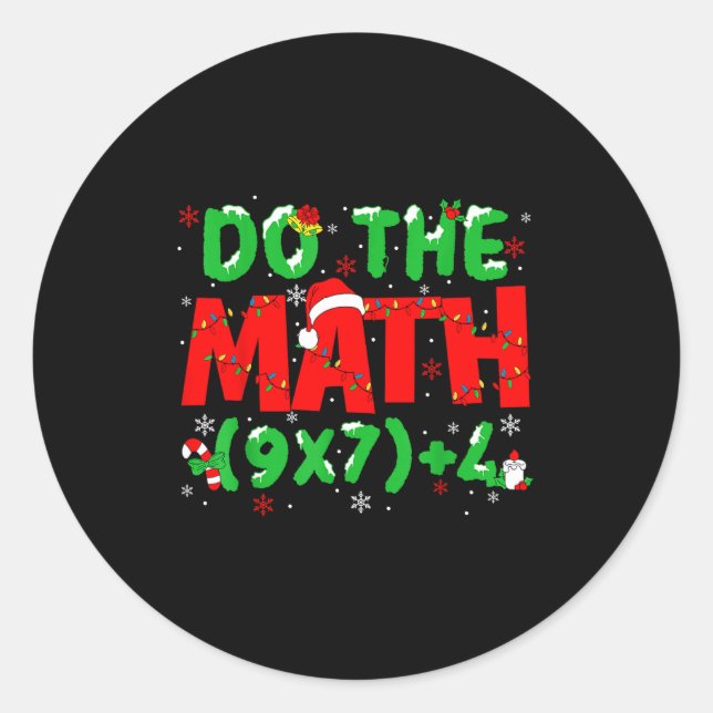 Adesivo Redondo Do The Math Equation Christmas Math Teacher 6 7 Si (Frente)