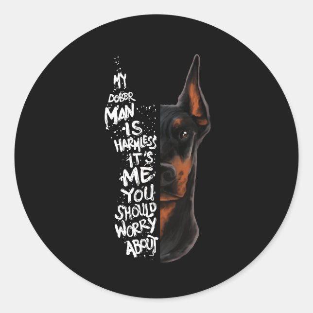 Adesivo Redondo Doberman Dog Dizendo Presente Sem Prejuízo (Frente)