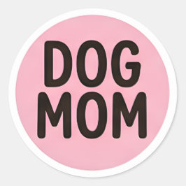 Adesivo Redondo Dog Mom Sticker – Cute Dog Lover Decal