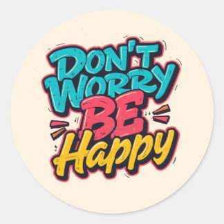 Adesivo Redondo Don’t Worry Be Happy Graffiti Sticker