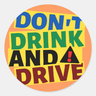 Adesivo Redondo Don't Drink and Drive Car Sticker