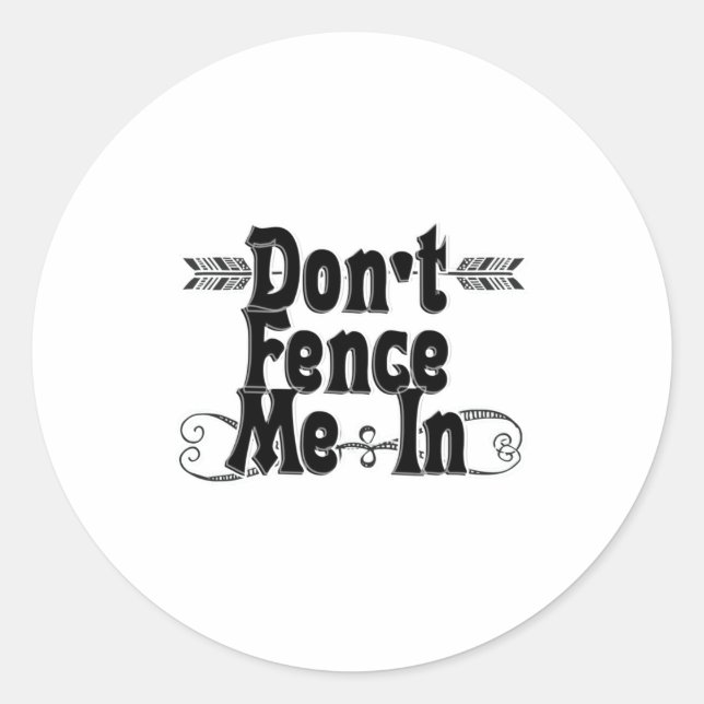 Adesivo Redondo Dont Fence Me In  (Frente)