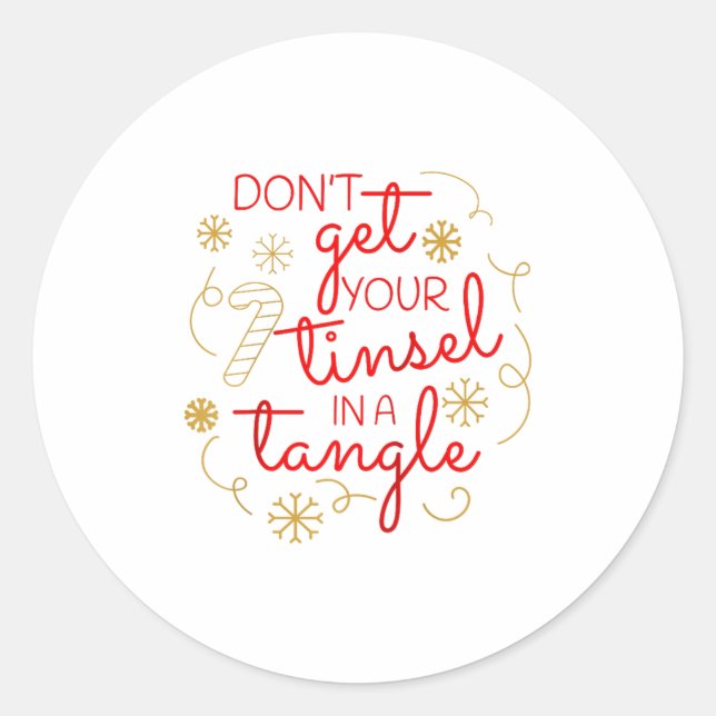 Adesivo Redondo Don't Get Your Tinsel In A Tangle Christmas Raglan (Frente)