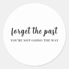Adesivo Redondo Don't Look Back Positive Quote Design