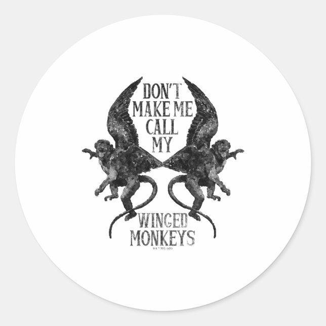 Adesivo Redondo Dont Make Me Call My Winged Monkeys  (Frente)