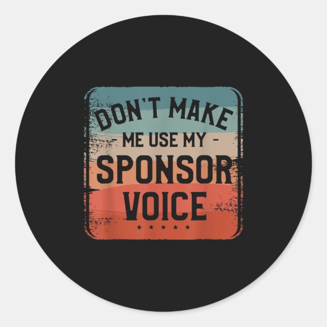Adesivo Redondo Don't Make Me Use My Snsor Voice Humor Quotes  (Frente)