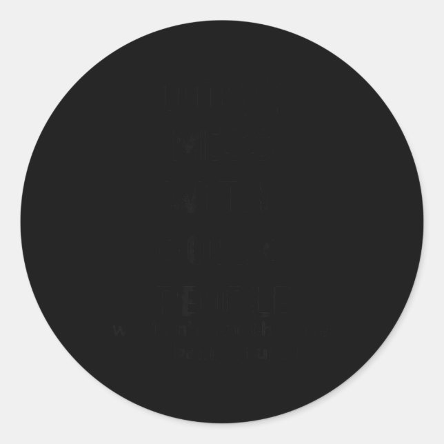 Adesivo Redondo Don't Mess With Old People, We Didn't Get This Age (Frente)