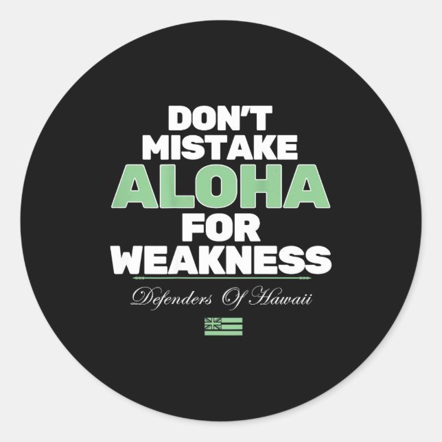 Adesivo Redondo Don't Mistake Aloha For Weakness (on Back)  (Frente)