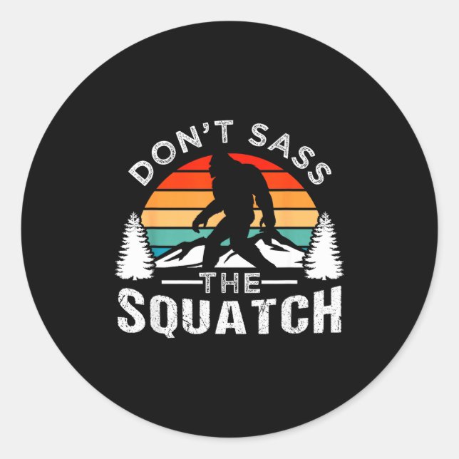 Adesivo Redondo Don't S The Squatch Bigfoot  (Frente)