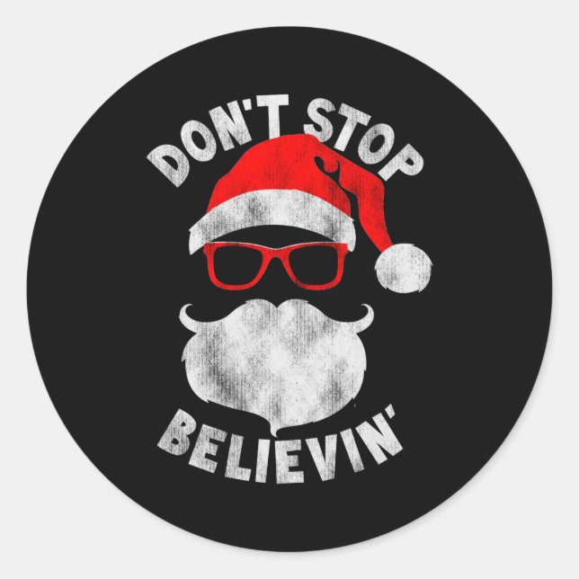 Adesivo Redondo Don't Stop Believing Shades Santa Christmas Tee Lo (Frente)