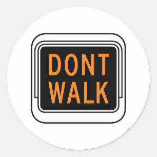 Adesivo Redondo Don't Walk Street Sign