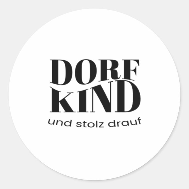 Adesivo Redondo Dorf Kind und stolz drauf Design (Frente)
